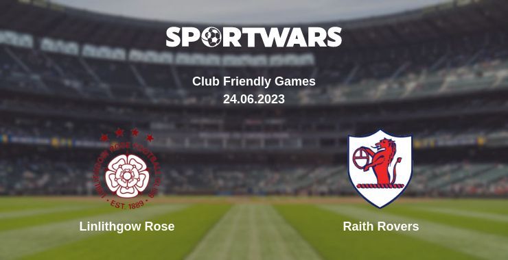 Linlithgow Rose — Raith Rovers watch online for free 24.06.2023