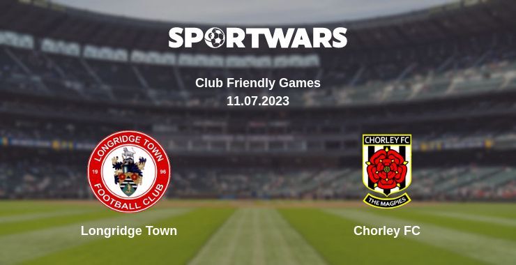 Longridge Town — Chorley FC watch online for free 11.07.2023