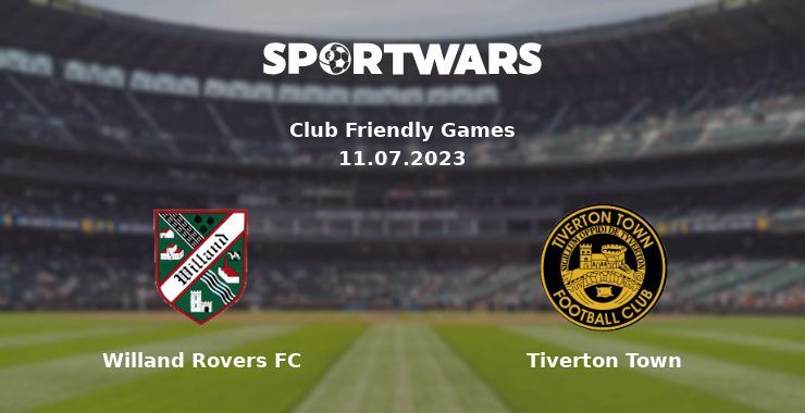 Willand Rovers FC — Tiverton Town watch online for free 11.07.2023