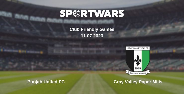 Punjab United FC — Cray Valley Paper Mills watch online for free 11.07.2023