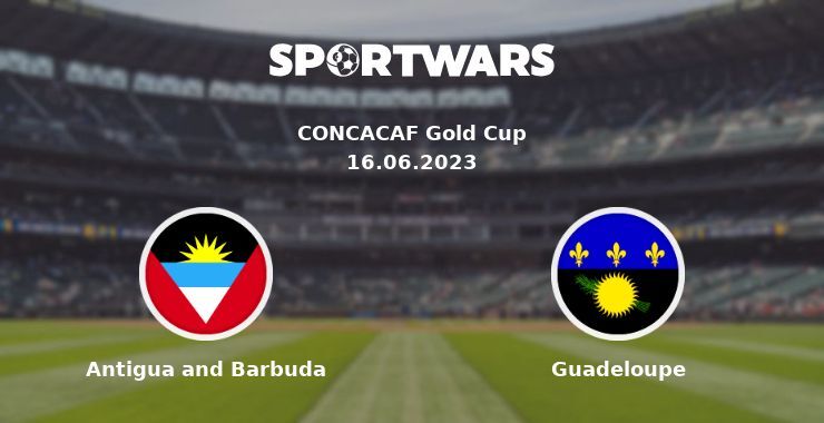 Antigua and Barbuda — Guadeloupe watch online for free 16.06.2023