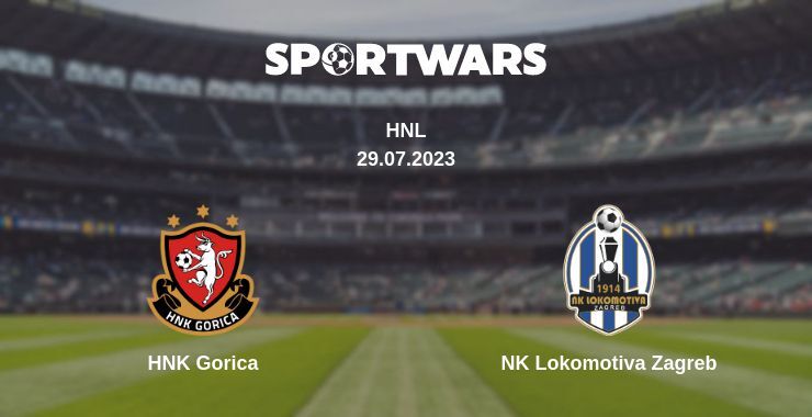 HNK Gorica — NK Lokomotiva Zagreb watch online for free 29.07.2023