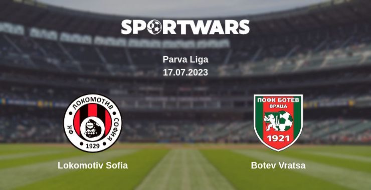 Lokomotiv Sofia — Botev Vratsa watch online for free 17.07.2023