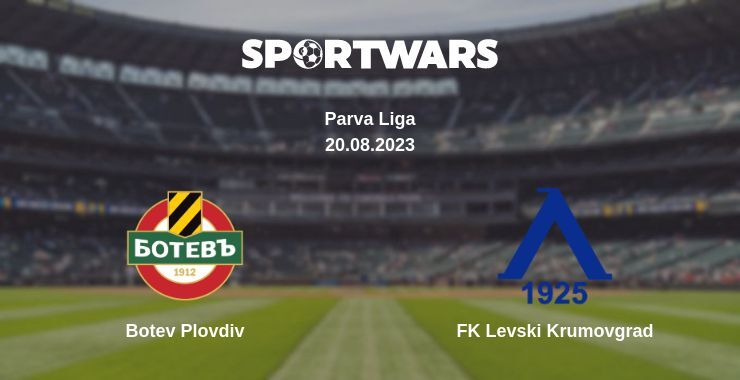 Botev Plovdiv — FK Levski Krumovgrad watch online for free 20.08.2023