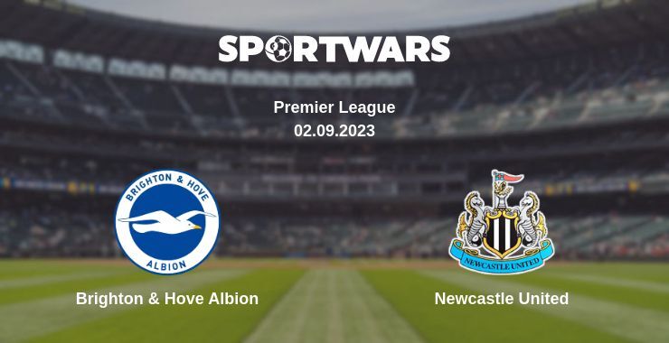 Brighton & Hove Albion — Newcastle United watch online for free 02.09.2023