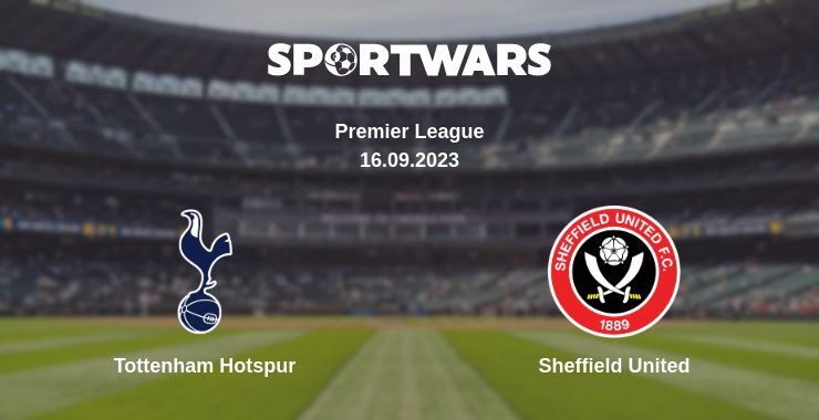 Tottenham Hotspur — Sheffield United watch online for free 16.09.2023