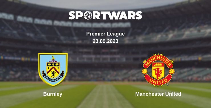 Result of the Burnley — Manchester United match, 23.09.2023