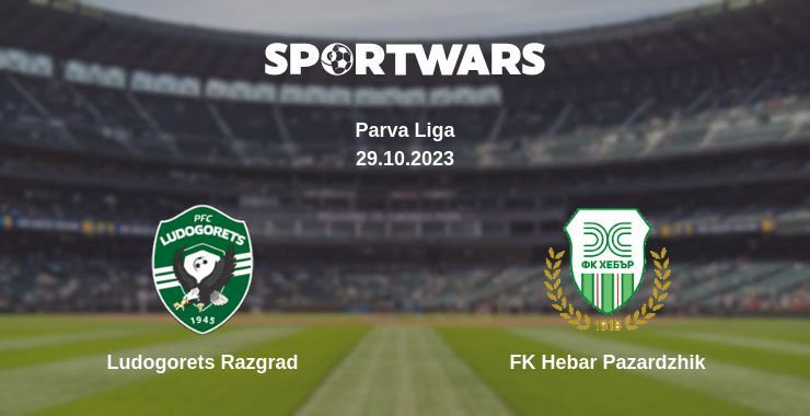 Ludogorets Razgrad — FK Hebar Pazardzhik watch online for free 29.10.2023