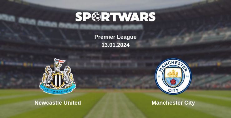 Newcastle United — Manchester City watch online for free 13.01.2024