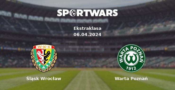 Śląsk Wrocław — Warta Poznań watch online for free 06.04.2024