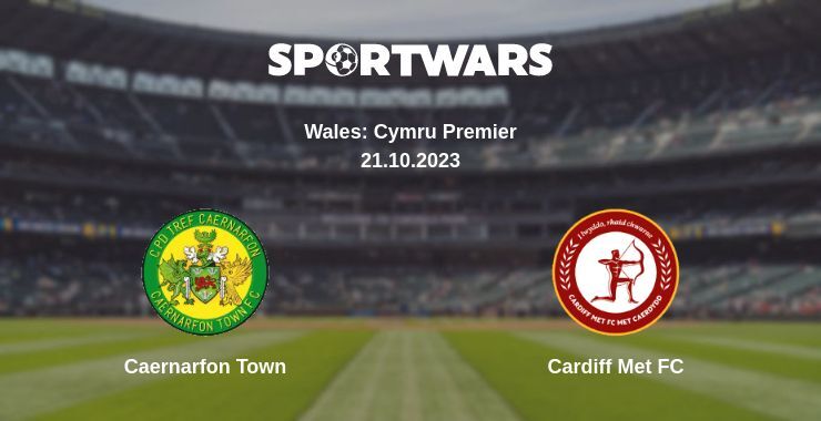 Caernarfon Town — Cardiff Met FC watch online for free 21.10.2023