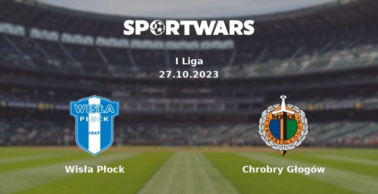 Wisła Płock — Chrobry Głogów watch online for free 27.10.2023