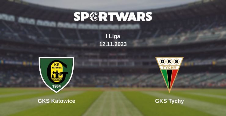 GKS Katowice — GKS Tychy watch online for free 12.11.2023