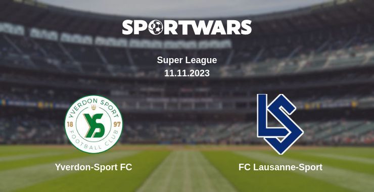 Yverdon-Sport FC — FC Lausanne-Sport watch online for free 11.11.2023