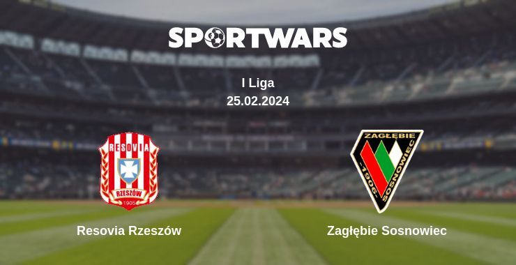 Result of the Resovia Rzeszów — Zagłębie Sosnowiec match, 25.02.2024