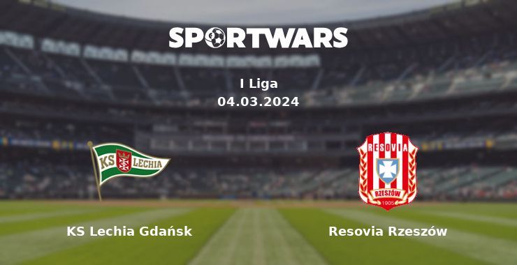 KS Lechia Gdańsk — Resovia Rzeszów watch online for free 04.03.2024