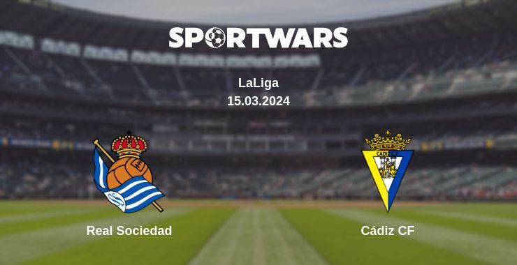 Real Sociedad — Cádiz CF watch online for free 15.03.2024