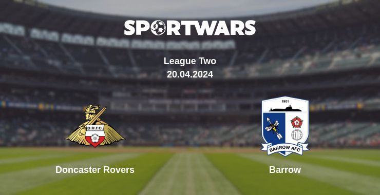 Doncaster Rovers — Barrow watch online for free 20.04.2024