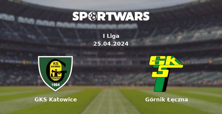 GKS Katowice — Górnik Łęczna watch online for free 25.04.2024