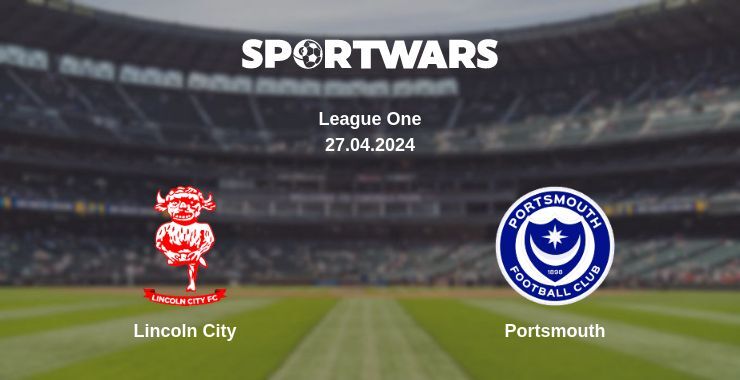 Result of the Lincoln City — Portsmouth match, 27.04.2024