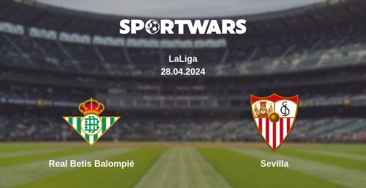 Real Betis Balompié — Sevilla watch online for free 28.04.2024