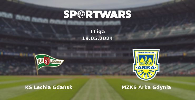 KS Lechia Gdańsk — MZKS Arka Gdynia watch online for free 19.05.2024