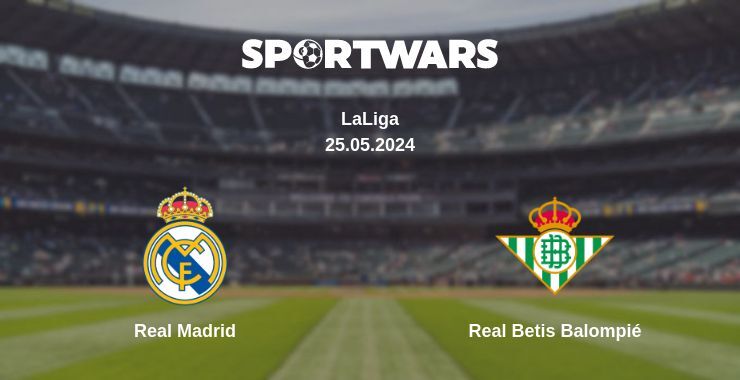 Real Madrid — Real Betis Balompié watch online for free 25.05.2024