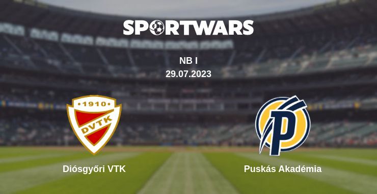 Diósgyőri VTK — Puskás Akadémia watch online for free 29.07.2023