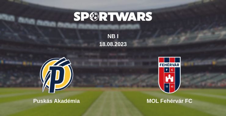 Puskás Akadémia — MOL Fehérvár FC watch online for free 18.08.2023