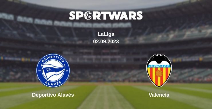 Deportivo Alavés — Valencia watch online for free 02.09.2023