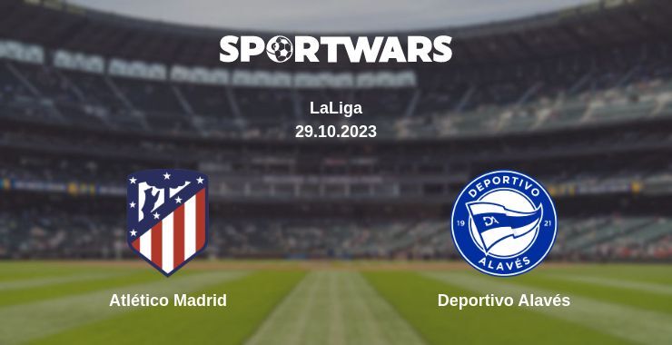 Atlético Madrid — Deportivo Alavés watch online for free 29.10.2023