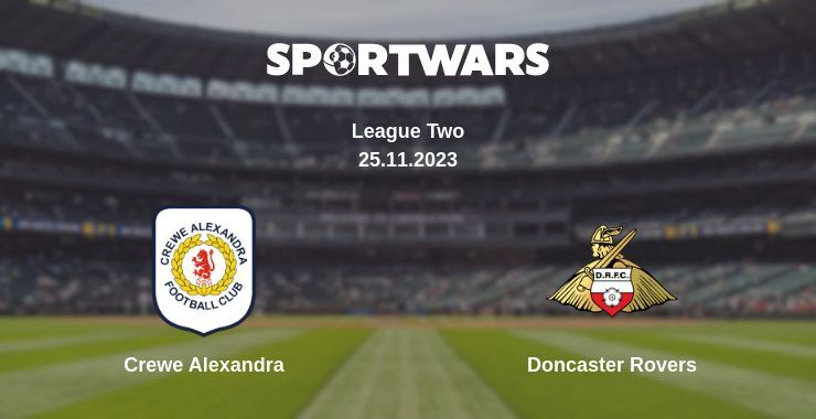 Crewe Alexandra — Doncaster Rovers watch online for free 25.11.2023