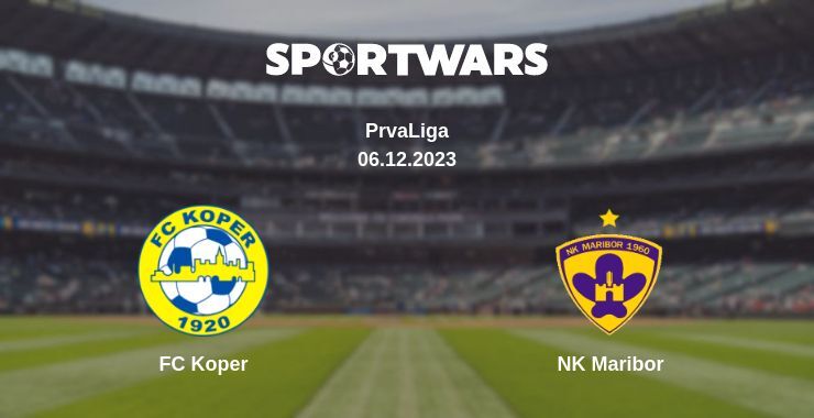 FC Koper — NK Maribor watch online for free 06.12.2023