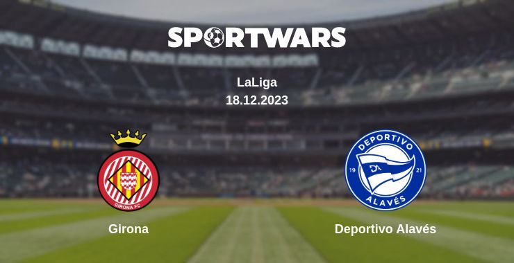 Girona — Deportivo Alavés, where to watch online broadcast