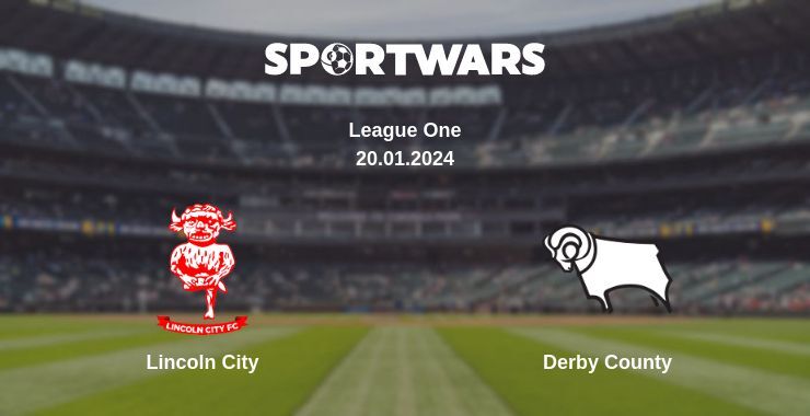 Lincoln City — Derby County, where to watch online broadcast, 20.01.2024