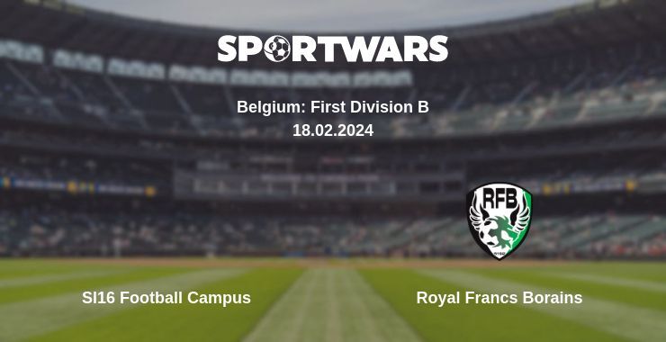 Sl16 Football Campus — Royal Francs Borains watch online for free 18.02.2024