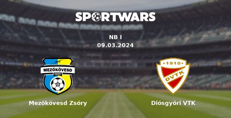 Mezőkövesd Zsóry — Diósgyőri VTK watch online for free 09.03.2024