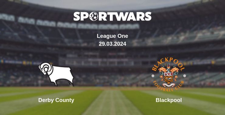 Derby County — Blackpool watch online for free 29.03.2024