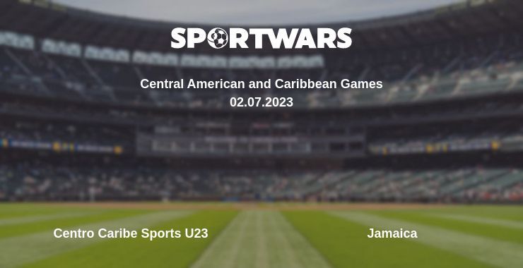 Centro Caribe Sports U23 — Jamaica watch online for free 02.07.2023