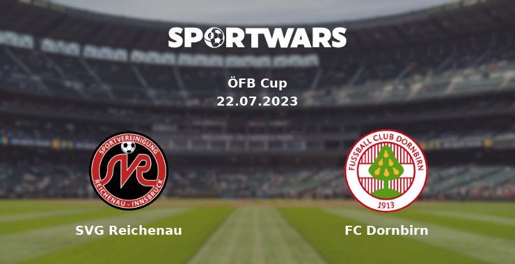 SVG Reichenau — FC Dornbirn watch online for free 22.07.2023