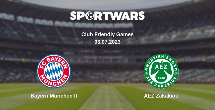 Bayern München II — AEZ Zakakiou watch online for free 03.07.2023