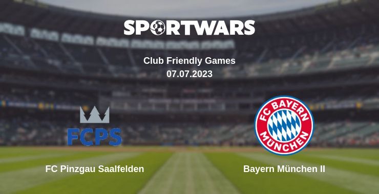 FC Pinzgau Saalfelden — Bayern München II watch online for free 07.07.2023