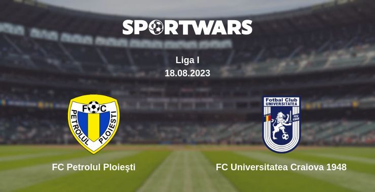 FC Petrolul Ploieşti — FC Universitatea Craiova 1948 watch online for free 18.08.2023