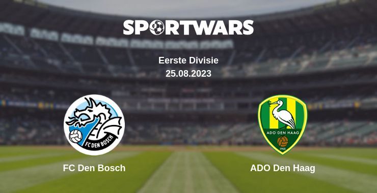 FC Den Bosch — ADO Den Haag watch online for free 25.08.2023