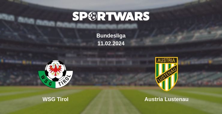 WSG Tirol — Austria Lustenau watch online for free 11.02.2024