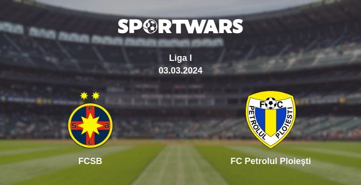 FCSB — FC Petrolul Ploieşti watch online for free 03.03.2024