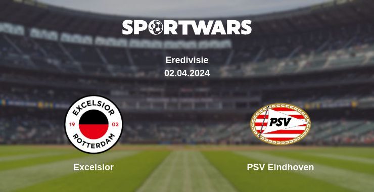 Result of the Excelsior — PSV Eindhoven match, 02.04.2024