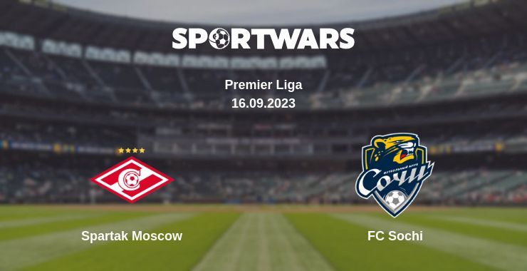 Spartak Moscow — FC Sochi, where to watch online broadcast