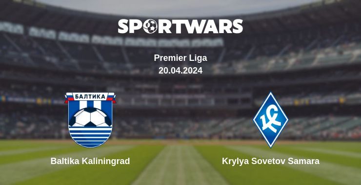 Baltika Kaliningrad — Krylya Sovetov Samara watch online for free 20.04.2024