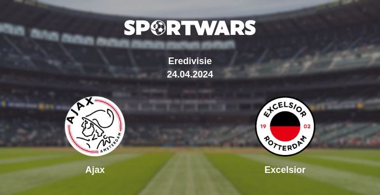 Ajax — Excelsior watch online for free 24.04.2024